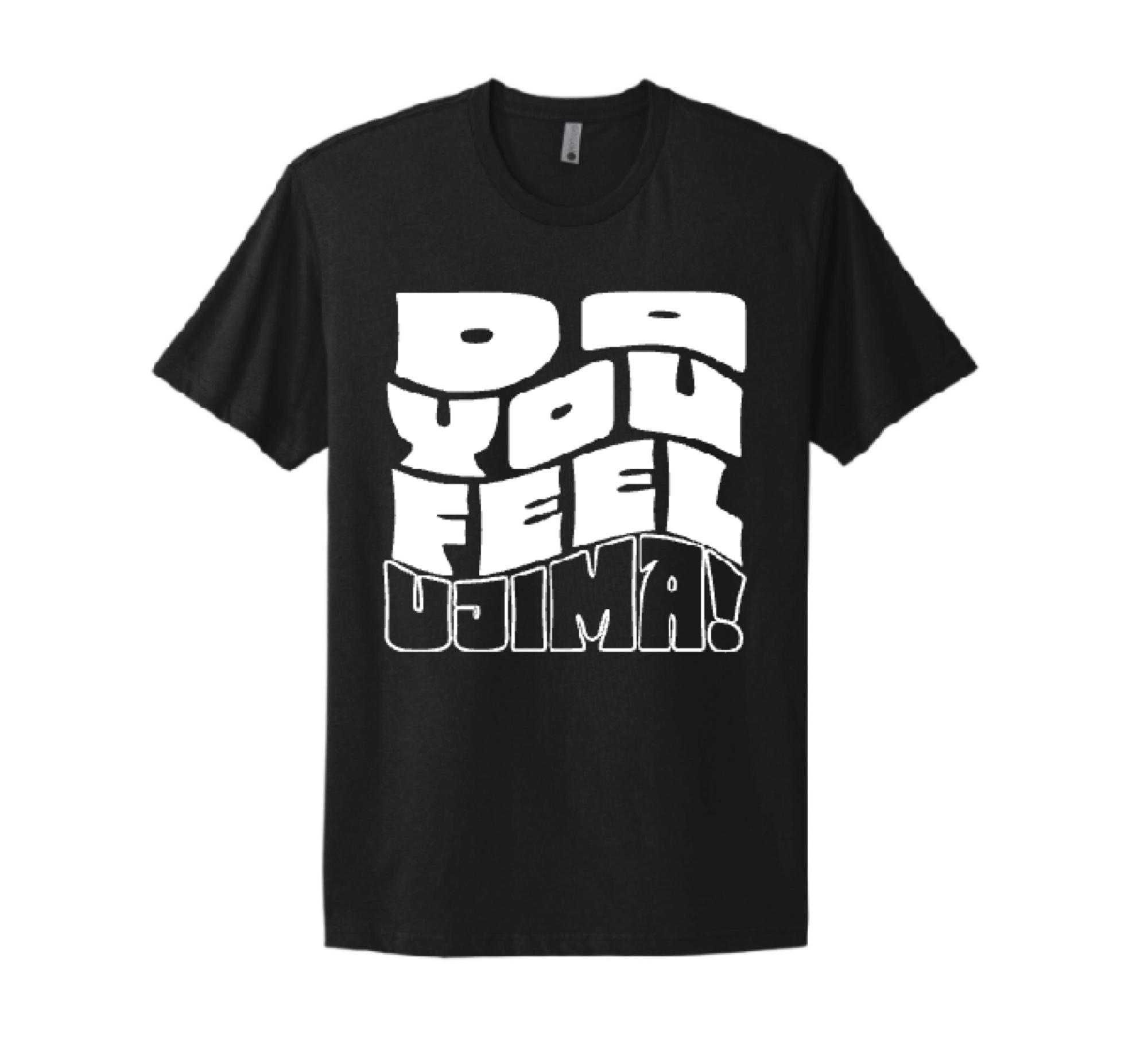 Ujima Company, Inc. — "Do You Feel Ujima?" Tee